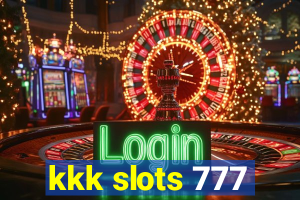 kkk slots 777